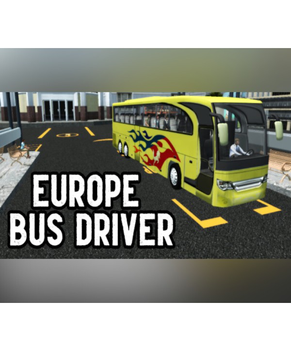 Europe Bus Driver Steam Key GLOBAL